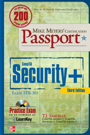 Mike Meyers' CompTIA Security+ Certification Passport 3rd Edition (Exam SY0-301)