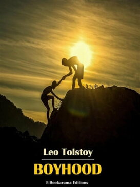 Boyhood【電子書籍】[ Leo Tolstoy ]