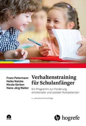 Verhaltenstraining f?r Schulanf?nger Ein Programm zur F?rderung emotionaler und sozialer Kompetenzen