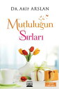 Mutlulu?un S?rlar?【電子書籍】[ Arif Arsla