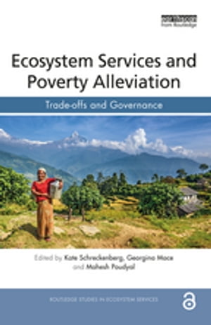 Ecosystem Services and Poverty Alleviation (OPEN ACCESS)
