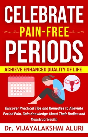 Celebrate Pain-Free Periods