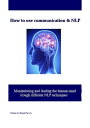 How to use communication & NLP Manipulating and 