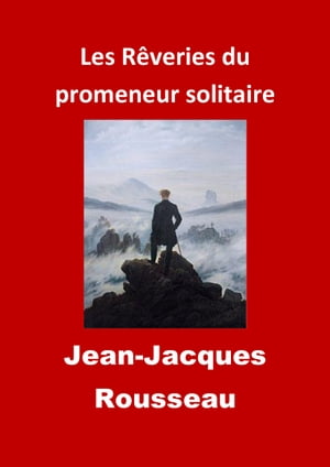 Les Rêveries du promeneur solitaire