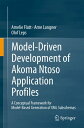 ŷKoboŻҽҥȥ㤨Model-Driven Development of Akoma Ntoso Application Profiles A Conceptual Framework for Model-Based Generation of XML SubschemasŻҽҡ[ Amelie Flatt ]פβǤʤ5,469ߤˤʤޤ