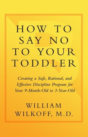 How to Say No to Your Toddler