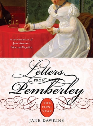 Letters from Pemberley The First YearŻҽҡ[ Jane Dawkins ]