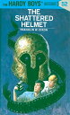 Hardy Boys 52: The Shattered Helmet【電子書籍】 Franklin W. Dixon