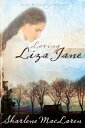 Loving Liza Jane【電子書籍】[ Sharlene Mac