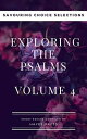 ŷKoboŻҽҥȥ㤨The Psalms: Volume 4 - Savouring Choice SelectionsŻҽҡ[ Hayes Press ]פβǤʤ150ߤˤʤޤ