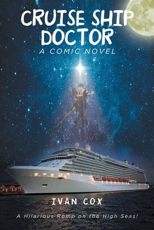 Cruise Ship DoctorŻҽҡ[ Ivan Cox ]