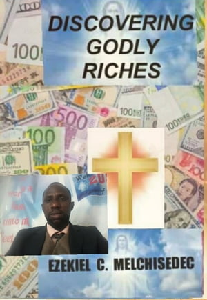 Discovering Godly Riches
