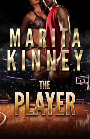 The Player【電子書籍】[ Marita Kinney ]