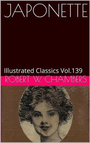 JAPONETTEŻҽҡ[ ROBERT W. CHAMBERS ]