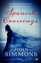 ŷKoboŻҽҥȥ㤨Spanish Crossing A Gripping Novel about Love, Loss and HopeŻҽҡ[ John Simmons ]פβǤʤ792ߤˤʤޤ