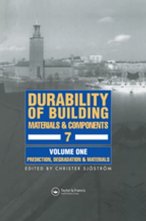 Durability of Building Materials & Components 7 vol.1【電子書籍】