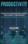 Productivity: Productivity and Happiness While Reducing Stress, Anxiety, & Procrastination! (the Simple Secret to Unlocking Your Productivity)