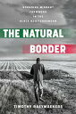 The Natural Border Bounding Migrant Farmwork in the Black Mediterranean