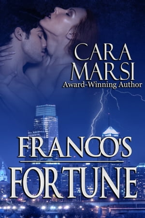 Franco 039 s Fortune (Redemption Book 2) Romantic Suspense【電子書籍】 Cara Marsi