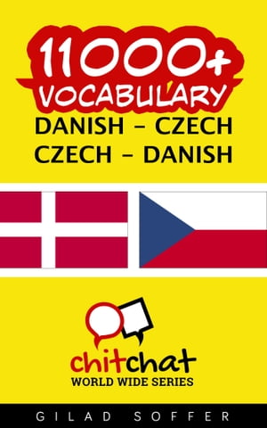 11000+ Vocabulary Danish - Czech【電子書籍】[ Gilad Soffer ]