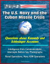 The U.S. Navy and the Cuban Missile Crisis: Ques