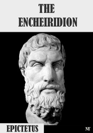 The Encheiridion, or Manual