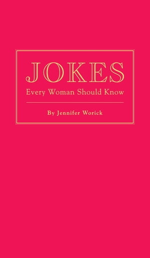 Jokes Every Woman Should Know【電子書籍】[