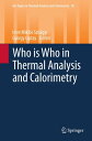 Who is Who in Thermal Analysis and Calorimetry【電子書籍】