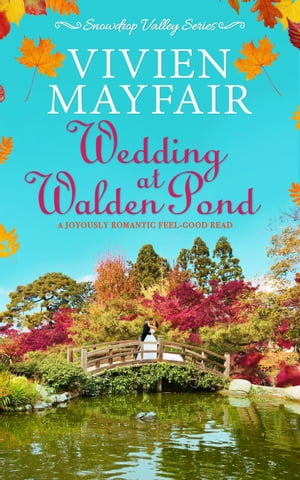 Wedding at Walden Pond Snowdrop Valley Series【電子書籍】[ Vivien Mayfair ]