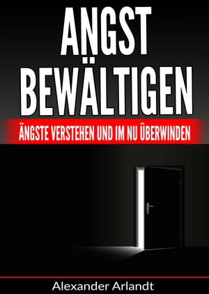 Angst bewältigen