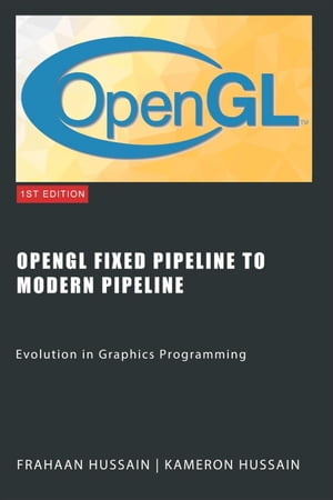 OpenGL Fixed Pipeline to Modern Pipeline: Evolution in Graphics Programming