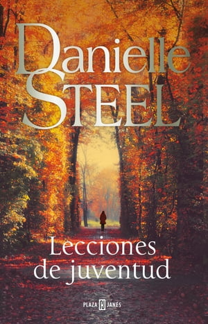 Lecciones de juventud【電子書籍】[ Danielle Steel ]