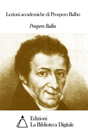 Lezioni accademiche di Prospero Balbo