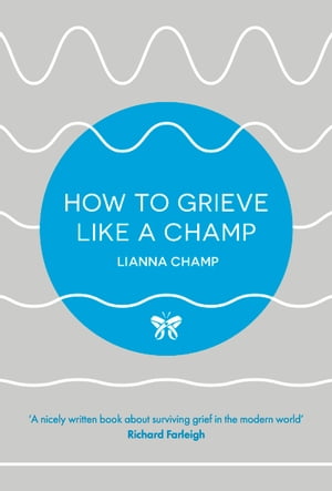 How to Grieve Like a Champ