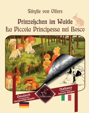 Prinzeßchen im Walde - La Piccola Principessa nel Bosco