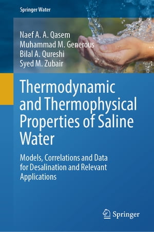 ŷKoboŻҽҥȥ㤨Thermodynamic and Thermophysical Properties of Saline Water Models, Correlations and Data for Desalination and Relevant ApplicationsŻҽҡ[ Naef A. A. Qasem ]פβǤʤ18,231ߤˤʤޤ