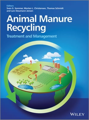 Animal Manure Recycling Treatment and ManagementŻҽҡ[ Sven G. Sommer ]