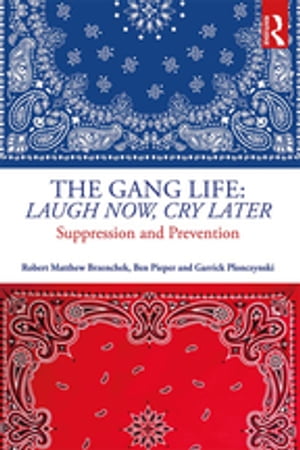 The Gang Life: Laugh Now, Cry Later