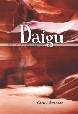 Daigu: Book II of the Elvestran Chronicles【電