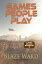 Games People PlayŻҽҡ[ Blaze Ward ]