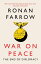 War on Peace: The End of Diplomacy and the Decline of American Influence