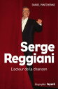 Serge Reggiani L 039 acteur de la chanson【電子書籍】 Daniel Pantchenko