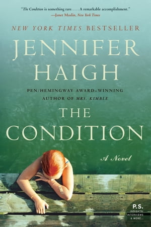 The Condition A Novel【電子書籍】[ Jennifer Haigh ]