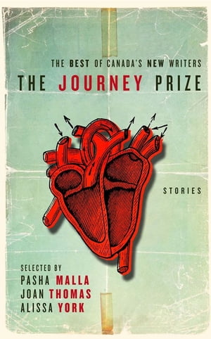 The Journey Prize Stories 22 The Best of Canada 039 s New Writers【電子書籍】 Various