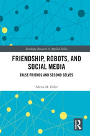 Friendship, Robots, and Social Media