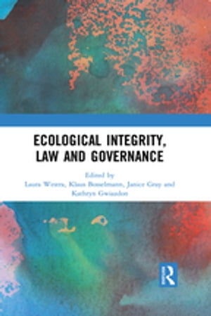 Ecological Integrity, Law and Governance【電子書籍】