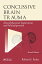 Concussive Brain Trauma Neurobehavioral Impairment &Maladaptation, Second EditionŻҽҡ[ Rolland S. Parker ]