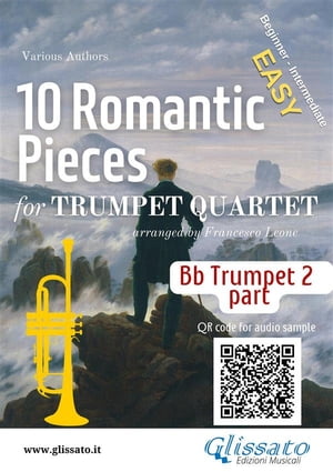 Bb Trumpet 2 part of "10 Romantic Pieces" for Trumpet Quartet