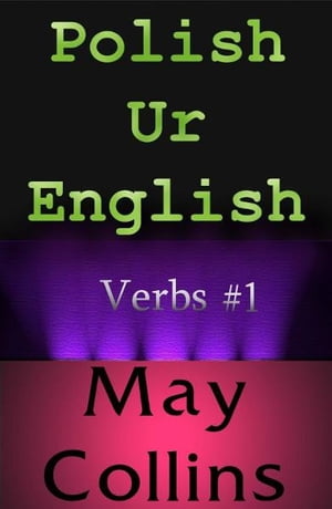 ＜p＞Improve your usage of verbs. This 'ebooklet' contains illustrations of common errors and their rectified forms. This is the first part of the verb series.＜/p＞画面が切り替わりますので、しばらくお待ち下さい。 ※ご購入は、楽天kobo商品ページからお願いします。※切り替わらない場合は、こちら をクリックして下さい。 ※このページからは注文できません。