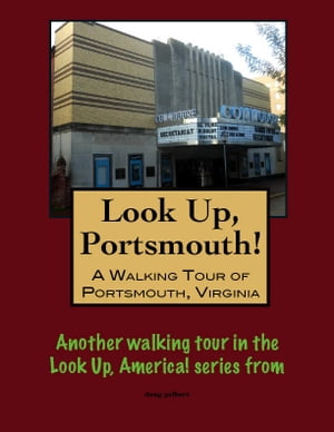 A Walking Tour of Portsmouth, Virginia【電子